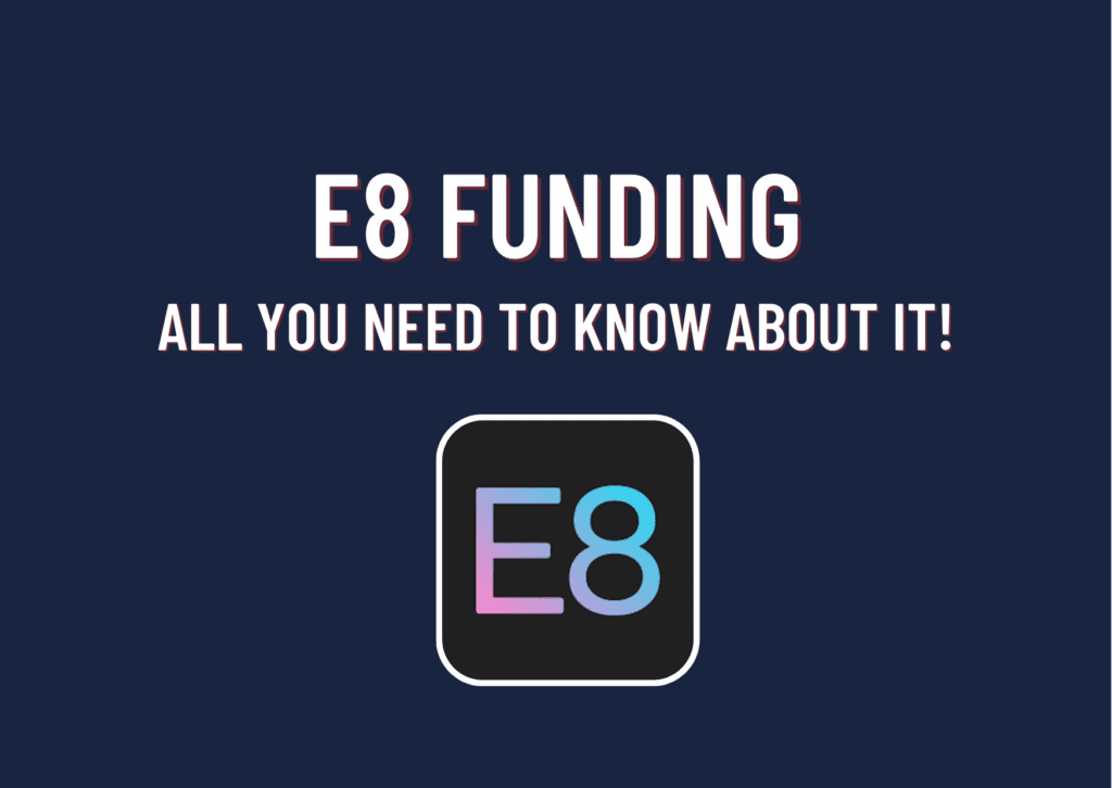 E8 Funding