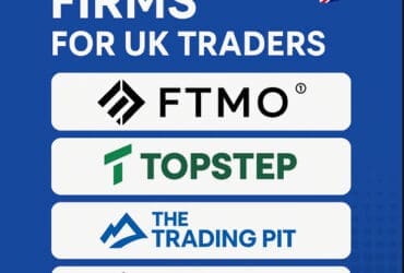 10 Best Prop Firms for UK Traders In 2026