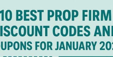 10 Best Prop Firm Discount Codes and Coupons for January 2026