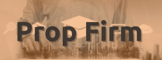 Understanding Prop Firm Trading Environment