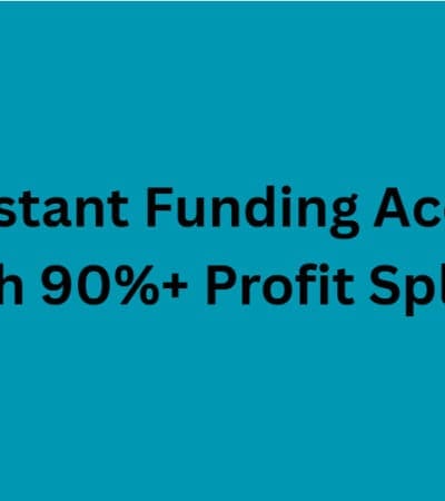 10 Best Instant Funding Accounts with 90%+ Profit Splits