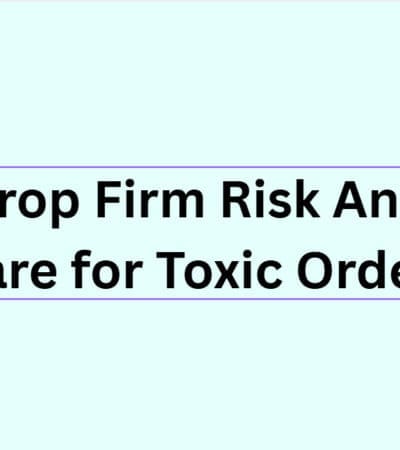 10 Best Prop Firm Risk Analytics Software for Toxic Order Flow